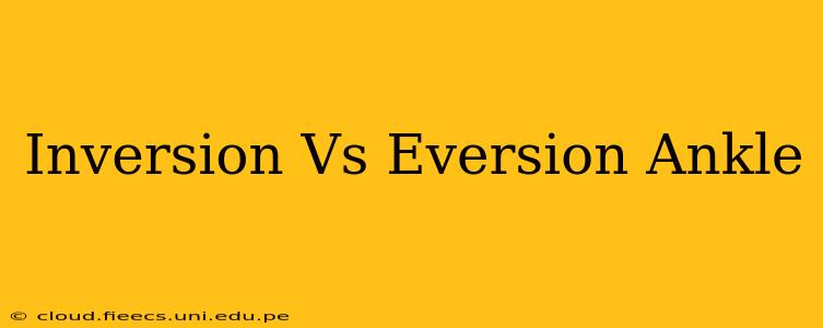 Inversion Vs Eversion Ankle