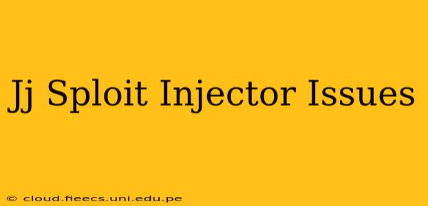 Jj Sploit Injector Issues