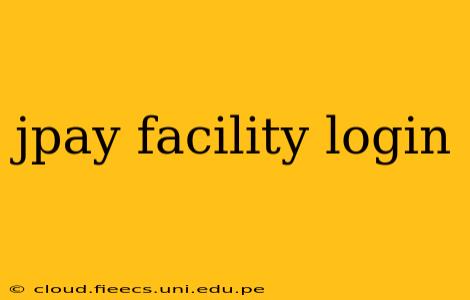 jpay facility login