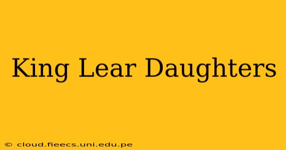 King Lear Daughters