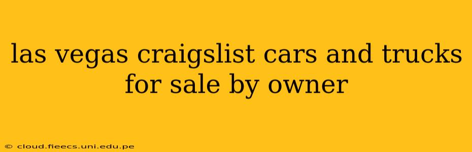 las vegas craigslist cars and trucks for sale by owner