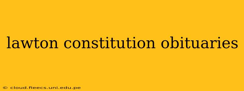lawton constitution obituaries