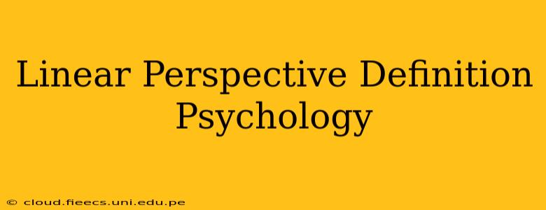 Linear Perspective Definition Psychology