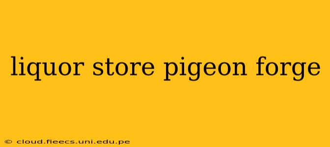 liquor store pigeon forge