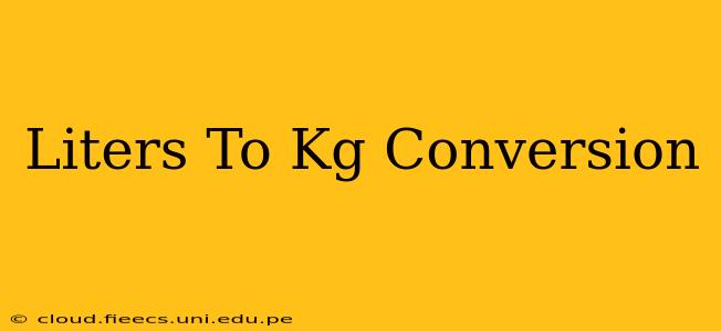Liters To Kg Conversion