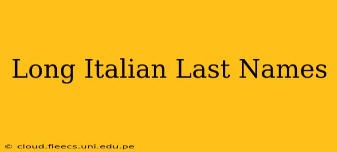 Long Italian Last Names
