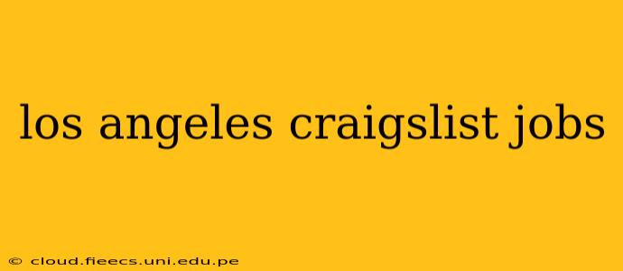 los angeles craigslist jobs