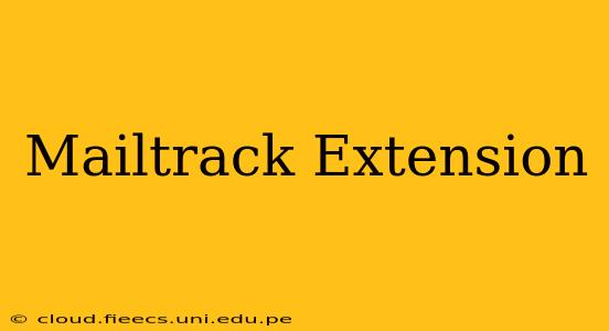 Mailtrack Extension