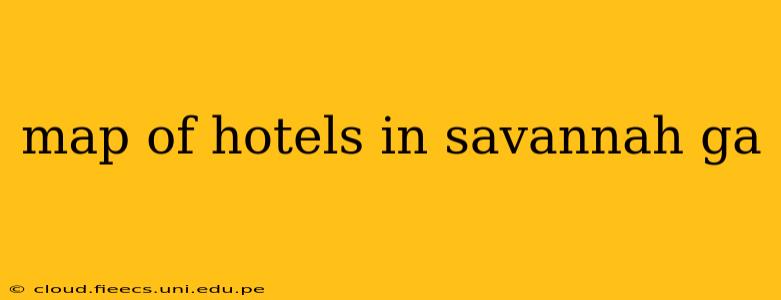 map of hotels in savannah ga