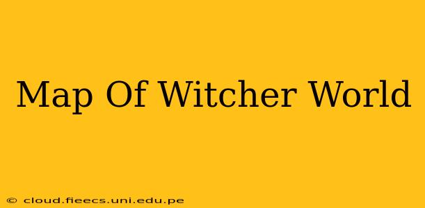 Map Of Witcher World