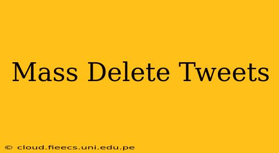 Mass Delete Tweets