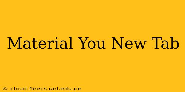 Material You New Tab