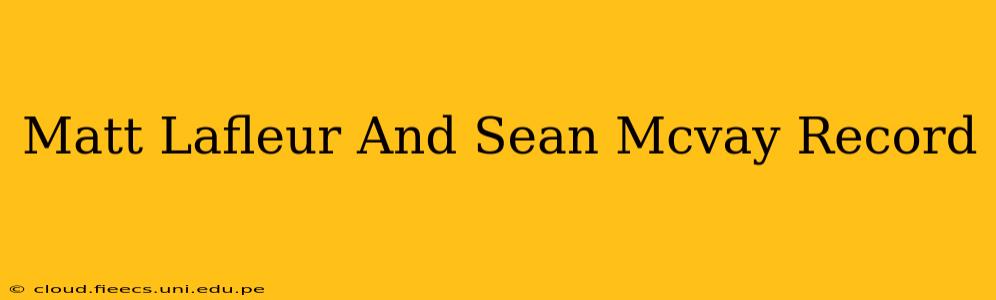Matt Lafleur And Sean Mcvay Record