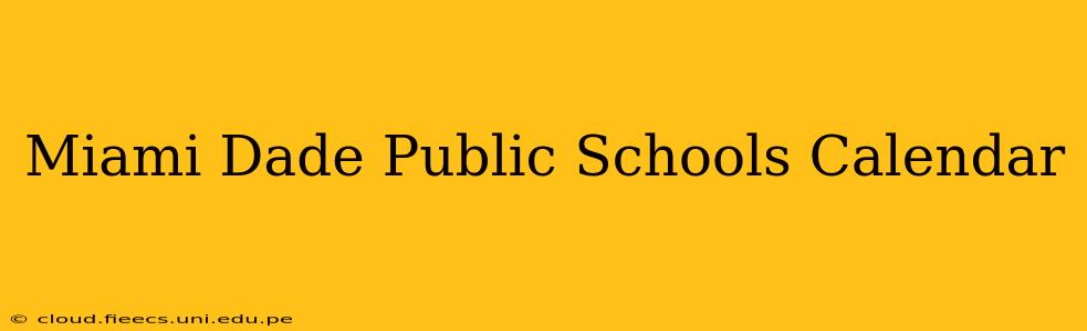 Miami Dade Public Schools Calendar