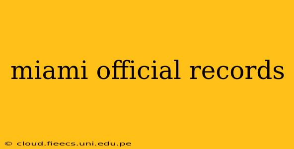 miami official records