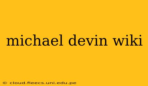 michael devin wiki