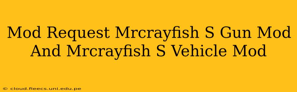 Mod Request Mrcrayfish S Gun Mod And Mrcrayfish S Vehicle Mod