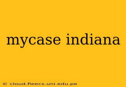 mycase indiana