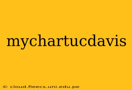 mychartucdavis