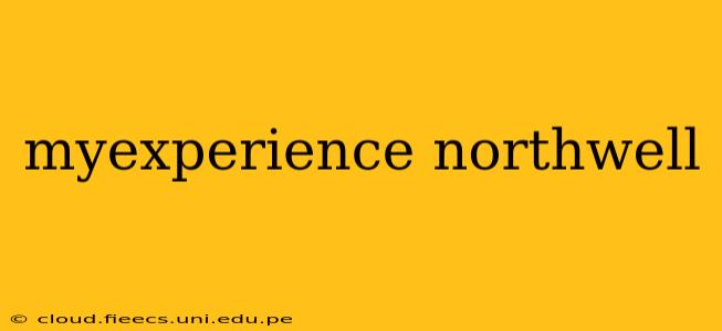 myexperience northwell