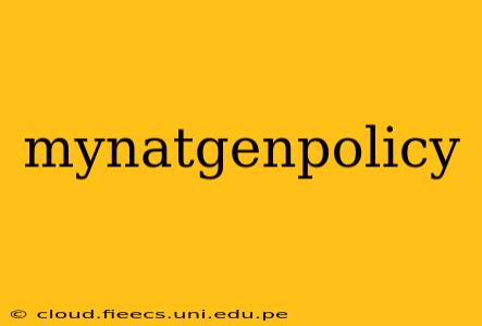 mynatgenpolicy