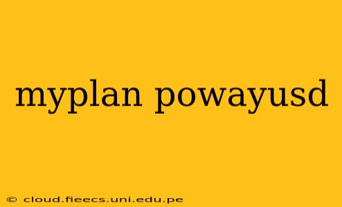 myplan powayusd
