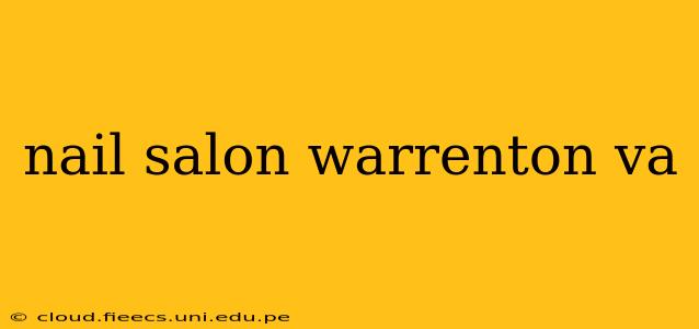 nail salon warrenton va