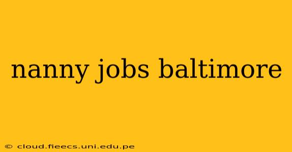 nanny jobs baltimore