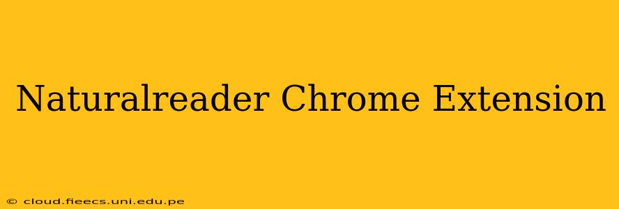 Naturalreader Chrome Extension
