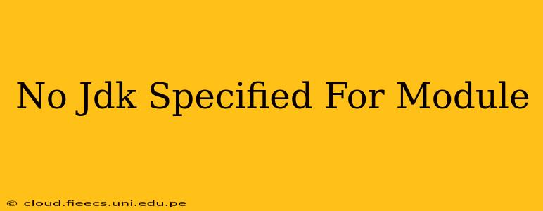 No Jdk Specified For Module