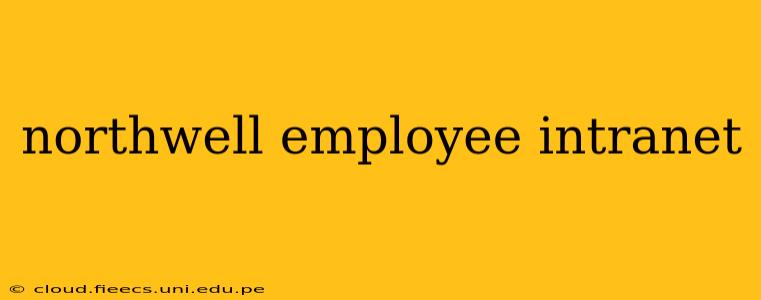 northwell employee intranet