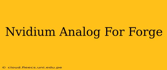Nvidium Analog For Forge