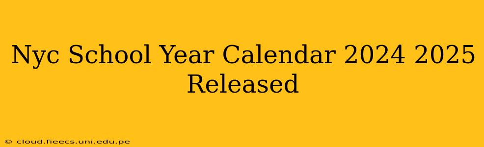 Nyc School Year Calendar 2024 2025 Released