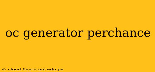 oc generator perchance