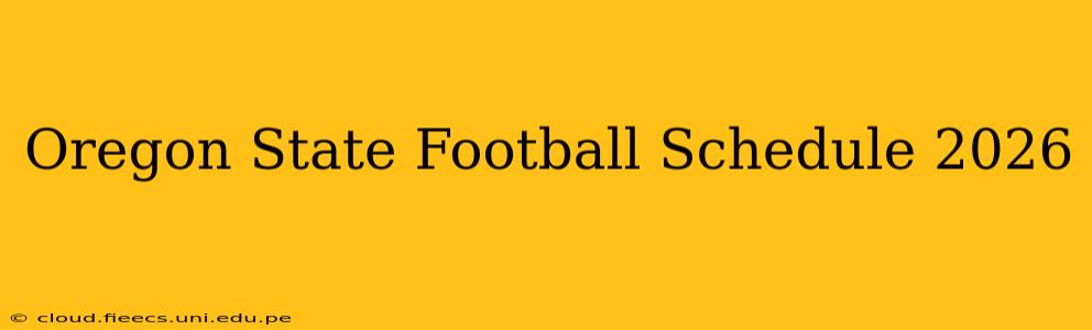 Oregon State Football Schedule 2026