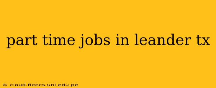part time jobs in leander tx