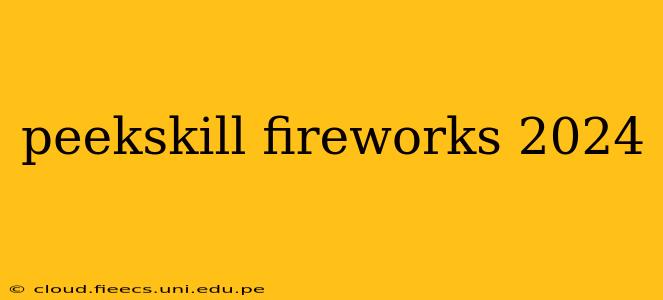 peekskill fireworks 2024