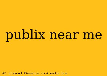 publix near me