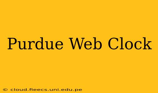 Purdue Web Clock