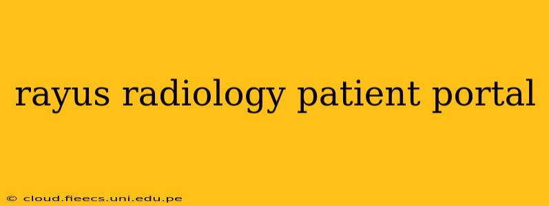 rayus radiology patient portal