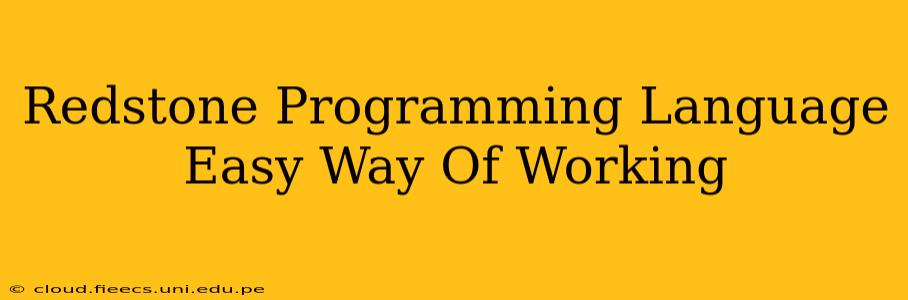 Redstone Programming Language Easy Way Of Working