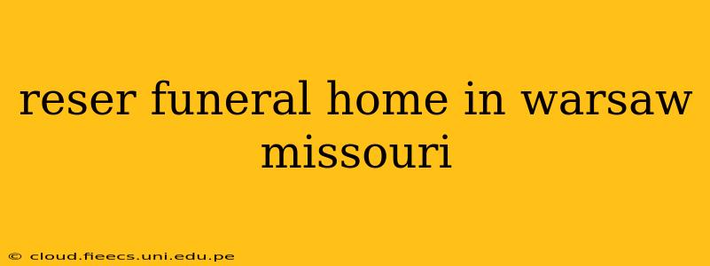 reser funeral home in warsaw missouri