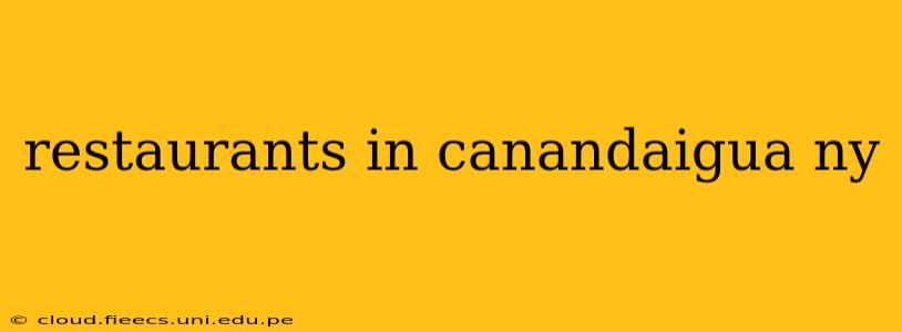 restaurants in canandaigua ny