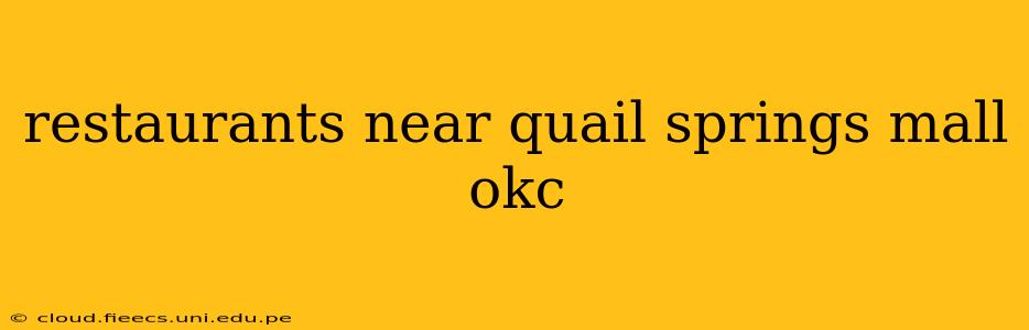restaurants near quail springs mall okc