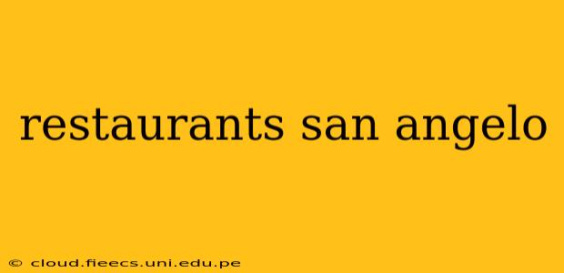 restaurants san angelo