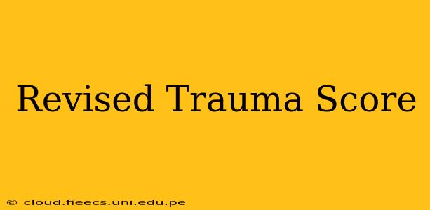 Revised Trauma Score