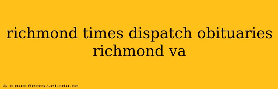 richmond times dispatch obituaries richmond va