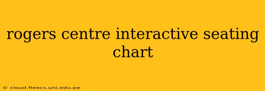 rogers centre interactive seating chart