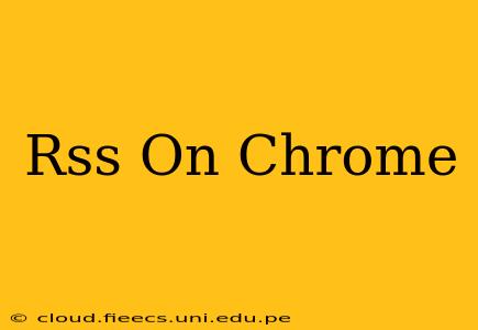 Rss On Chrome