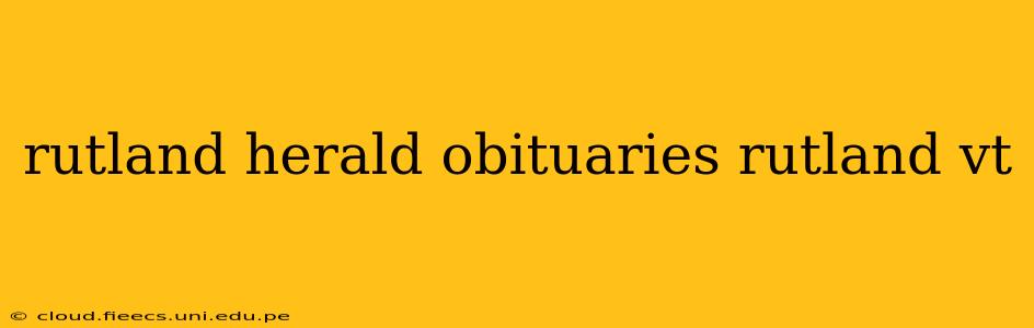 rutland herald obituaries rutland vt